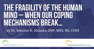 The fragility of the human mind