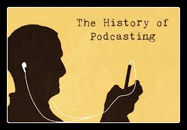 The history of podcasts