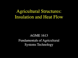 Insulation and Heat flow Agriculture