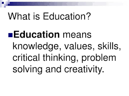 What is education?