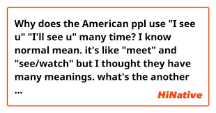 the usage of "I see."