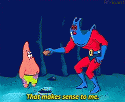 he makes sense to me