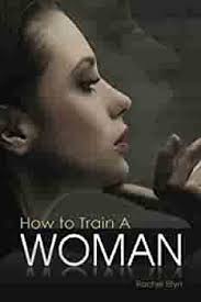 How to train a woman