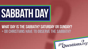 Saturday or Sunday the Sabbath?