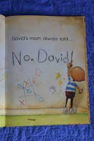David's big brother always said "No, David!"