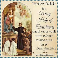 Mary said to Don Bosco that will not get you up