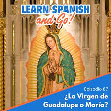 Virgin of Guadalupe from Disney COCO (podcast translated in Spanish)