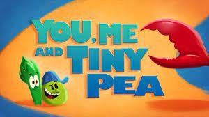 Veggie Tales in the House You, Me & Tiny Pea Intro