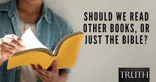 Why should Christians read books other than the Bible?