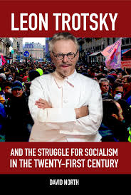 Leon Trotsky and the Struggle for Socialism