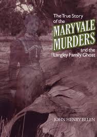 True Crime in the West Wimmera: The Maryvale Murders