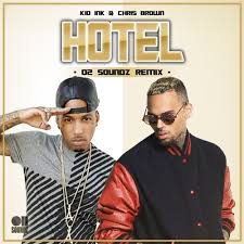 Kid Ink ft. Chris Brown & DeJ Loaf - Hotel (Remix)