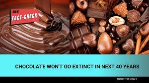 Chocolate goes extinct and people are panicking