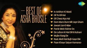 best songs from asha bhsole