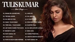 Best Songs From Tulsi Kumar